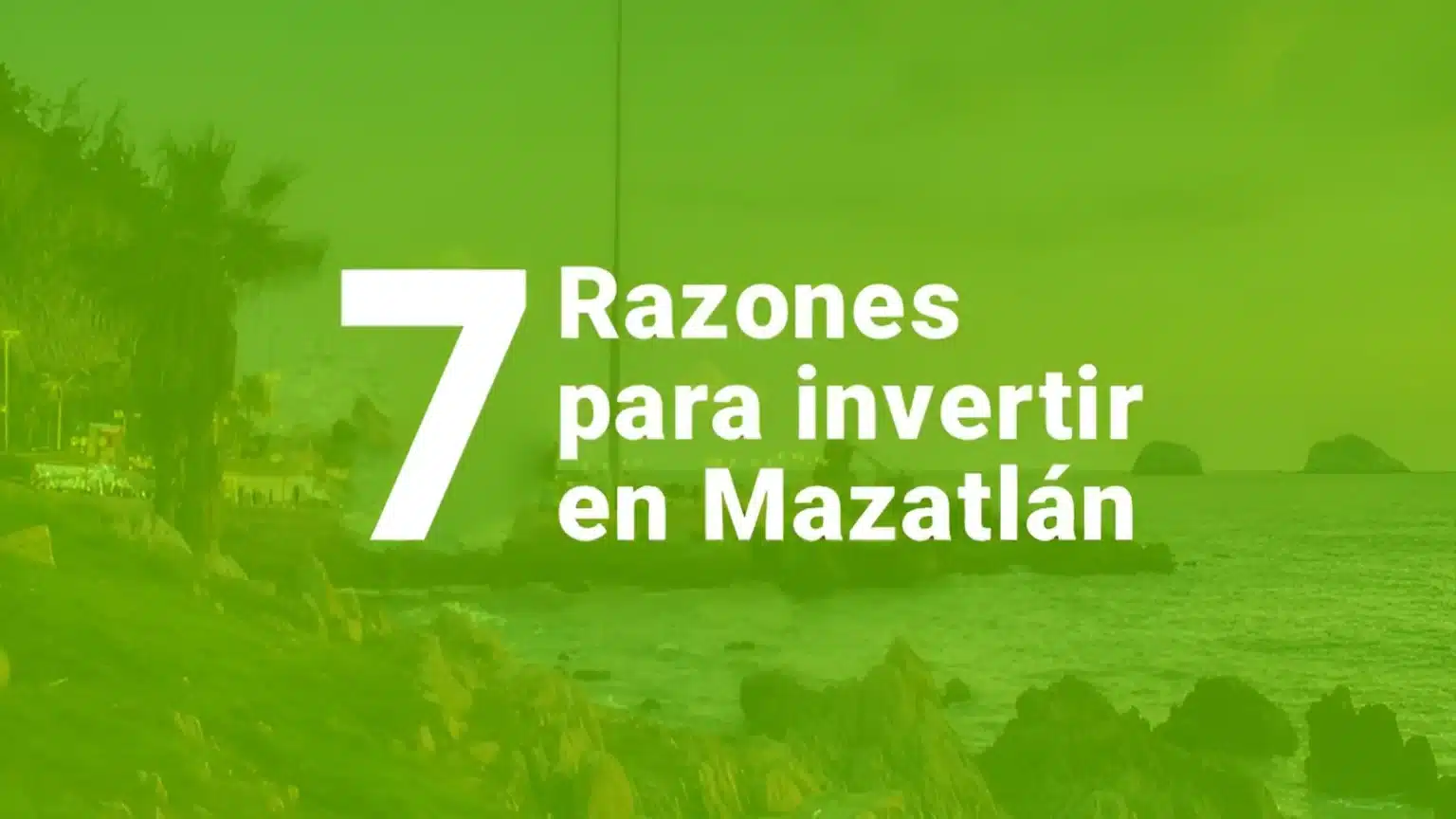 7-razones-para-invertir-en-mazatlan